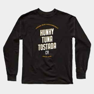 Hunky Tuna Tostada Co Long Sleeve T-Shirt